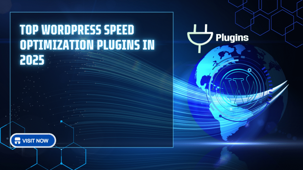 Top WordPress Speed Optimization Plugins in 2025