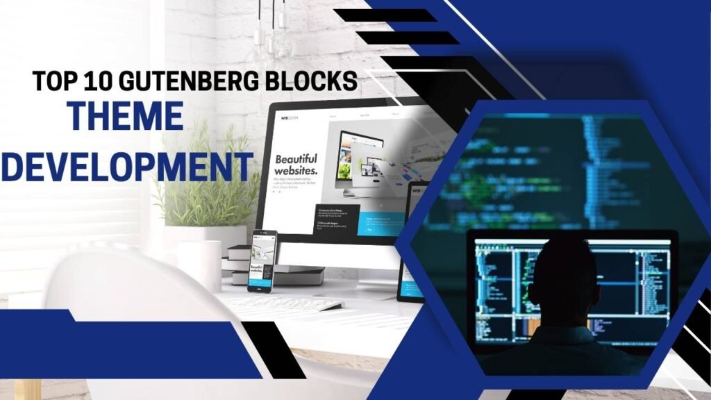 Top 10 Gutenberg Blocks Every Theme Developer Should Know